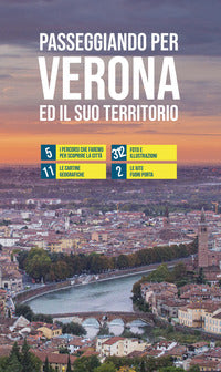 Passeggiando per verona ed il suo territorio 