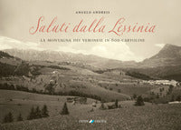 Saluti dalla lessinia - la montagna dei veronesi in 600 cartoline 