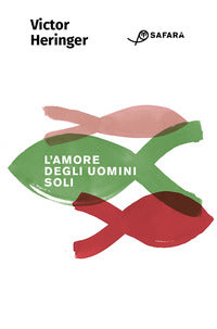 Amore degli uomini soli 