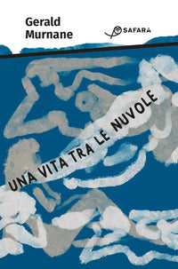 Vita tra le nuvole 