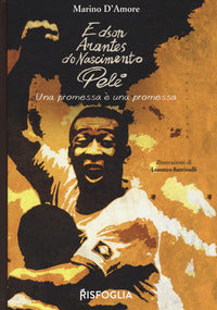 Edson arantes do nascimento pele' - una promessa e' una promessa 