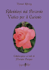 Riflessioni sul percorso viatico per il curioso 