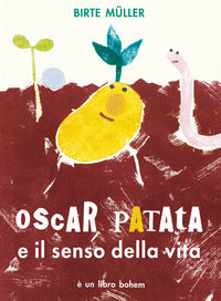 Oscar patata e il senso della vita 