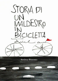 Storia di un maldestro in bicicletta 