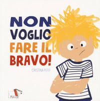 Non voglio fare il bravo 
