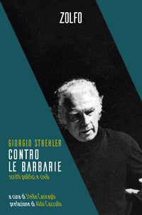Contro le barbarie - scritti politici e civili 