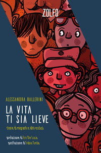 Vita ti sia lieve - storie di migranti e altri esclusi 