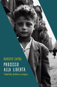Processo alla liberta' - danilo dolci gli ultimi e un ragazzo 