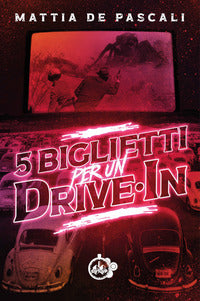5 biglietti per un drive in 