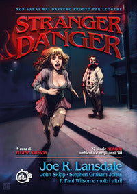 Stranger danger - 22 storie horror ambientate negli anni '80 