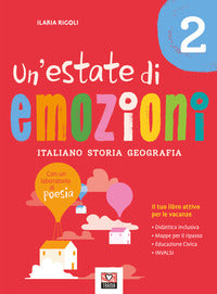 Estate di emozioni. italiano. storia. geografia 