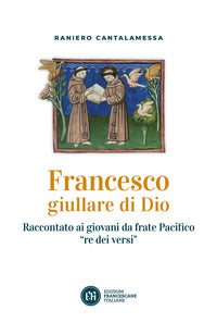 Francesco giullare di dio 