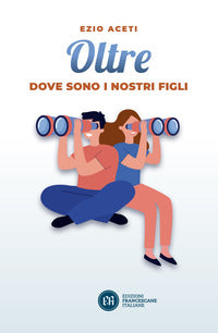 Oltre - dove sono i nostri figli 