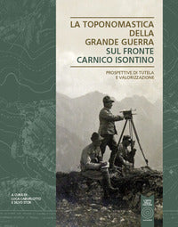 Toponomastica della grande guerra sul fronte carnico isontino 