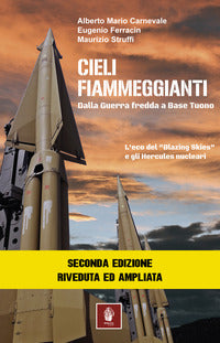 Cieli fiammeggianti - dalla guerra fredda a base tuono 