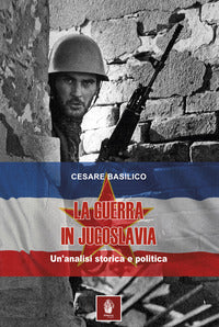 Guerra in jugoslavia - un'analisi storica e politica 