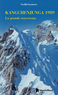Kangchenjunga 1989 - la grande traversata 