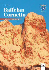 Baffelan e cornetto - i luoghi e la storia 