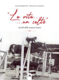 Vita un salto e una nuotata - vita di laura marzotto 