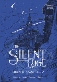 The silent edge 2 liberi in ogni terra 