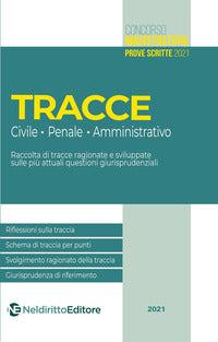 Tracce civile penale amministrativo - concorso magistratura 2021 