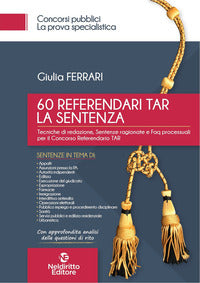 Referendari tar la sentenza - tecniche di redazione sentenze ragionate e faq processuali per il 