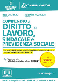 Compendio di diritto del lavoro sindacale e previdenza sociale 2021 