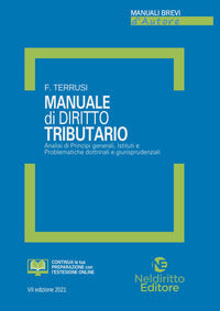 Manuale di diritto tributario - analisi di principi generali istituti e problematiche 