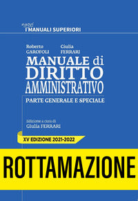 Manuale di diritto amministrativo - parte generale e speciale 