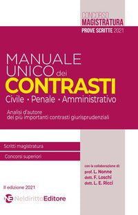 Manuale unico dei contrasti - civile penale amministrativo 