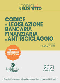 Codice di legislazione bancaria finanziaria e antiriciclaggio 2021 