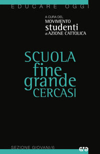 Scuola fine grande cercasi 