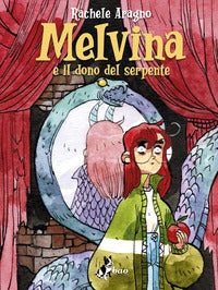 Melvina e il dono del serpente 