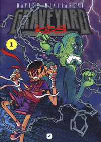 Graveyard kids 1 