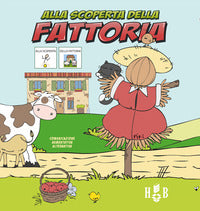 Alla scoperta della fattoria. ediz. caa 