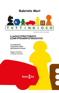 Tuttingioco - il gioco strutturato come strumento educativo 