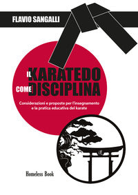 Karatedo come disciplina - considerazioni e proposte per l'insegnamento e la pratica educativa 
