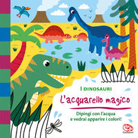 Dinosauri - l'aquarello magico dipingi con l'acqua e vedrai apparire i colori ! 
