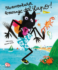 Che avventura le vacanze del lupo 