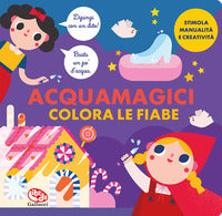 Colora le fiabe - acquamagici 