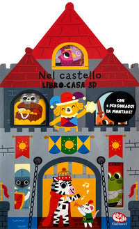 Nel castello - libro casa 3d 
