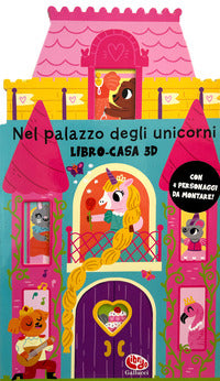 Nel palazzo degli unicorni - libro casa 3d 