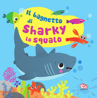 Bagnetto di sharky lo squalo - impermealibri 