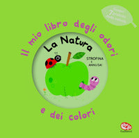 Natura - il mio libro degli odori e dei colori 