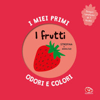 Frutti - i miei primi odori e colori 