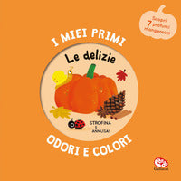 Delizie - i miei primi odori e colori 