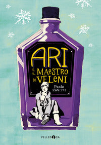 Ari e il maestro di veleni 