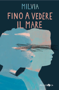 Fino a vedere il mare 