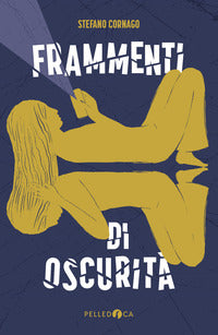 Frammenti di oscurita' 