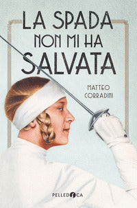 Spada non mi ha salvata 